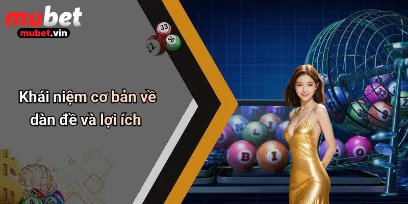 Khái niệm cơ bản về dàn đề và lợi ích